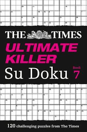 The Times Ultimate Killer Su Doku Book 7