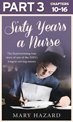 Sixty Years a Nurse: Part 3 of 3