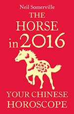 Horse in 2016: Your Chinese Horoscope