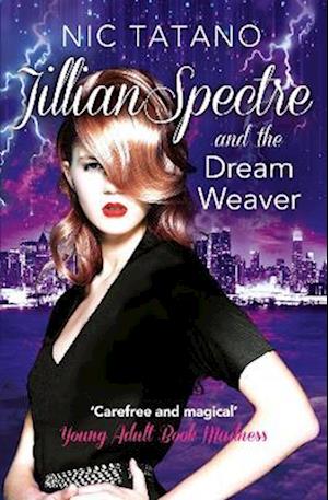 Jillian Spectre and the Dream Weaver