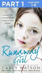 Runaway Girl: Part 1 of 3