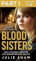 Blood Sisters: Part 1 of 3