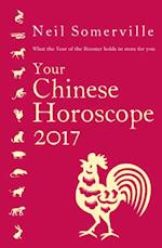 Your Chinese Horoscope 2017