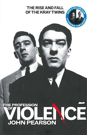 Profession of Violence, The: The Rise and Fall of the Kray Twins (PB) - B-format
