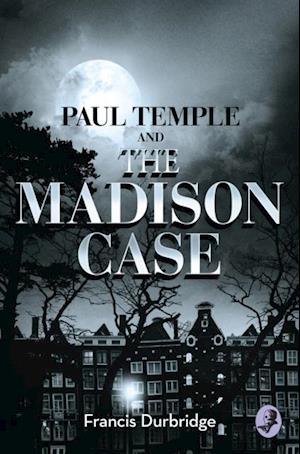 Paul Temple and the Madison Case