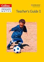 Collins International Primary Maths - Teacher's Guide 1