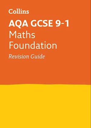 AQA GCSE 9-1 Maths Foundation Revision Guide