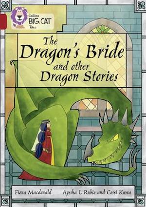 The Dragon’s Bride and other Dragon Stories