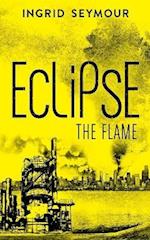 Eclipse the Flame