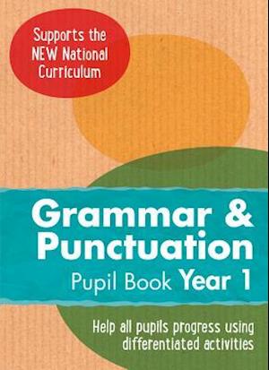 Year 1 Grammar and Punctuation Pupil Book
