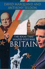 Ideas That Shaped Post-War Britain