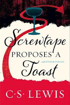 Screwtape Proposes a Toast