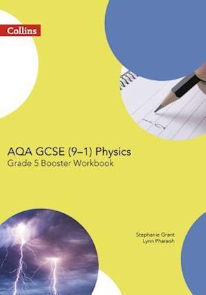 AQA GCSE Physics 9-1 Grade 5 Booster Workbook