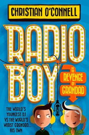 Radio Boy and the Revenge of Grandad