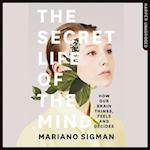 The Secret Life of the Mind