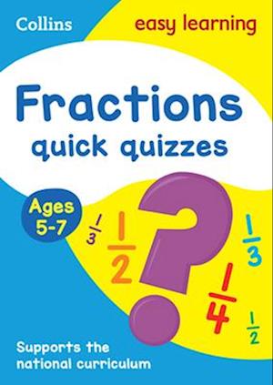 Fractions Quick Quizzes Ages 5-7