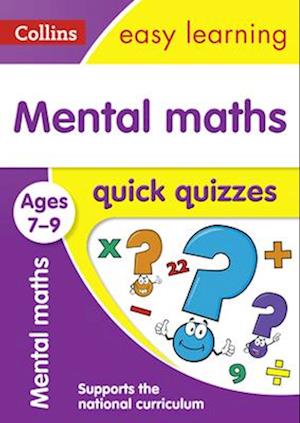 Mental Maths Quick Quizzes Ages 7-9