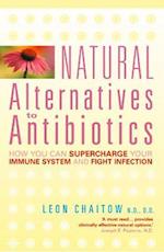 Natural Alternatives to Antibiotics