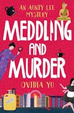 Meddling and Murder