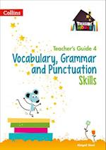 Vocabulary, Grammar and Punctuation Skills Teacher’s Guide 4