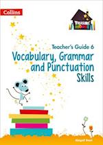 Vocabulary, Grammar and Punctuation Skills Teacher's Guide 6