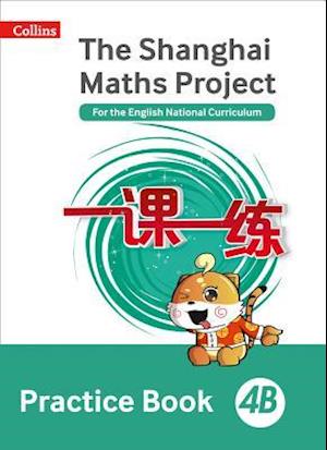 Shanghai Maths - The Shanghai Maths Project Practice Book 4b