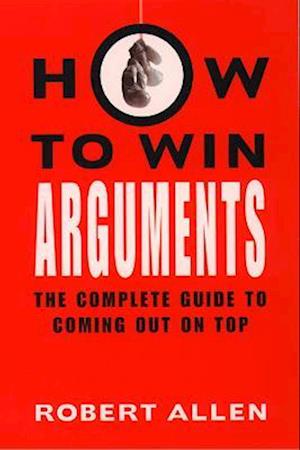 HOW TO WIN ARGUMENTS EB