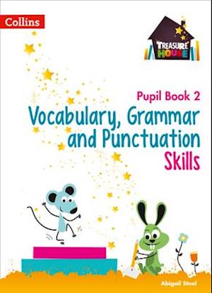 Vocabulary, Grammar and Punctuation Skills Pupil Book 2