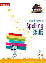 Spelling Skills Pupil Book 6