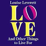 Love, and Other Things to Live For