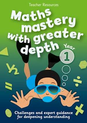 Year 1 Maths Mastery with Greater Depth