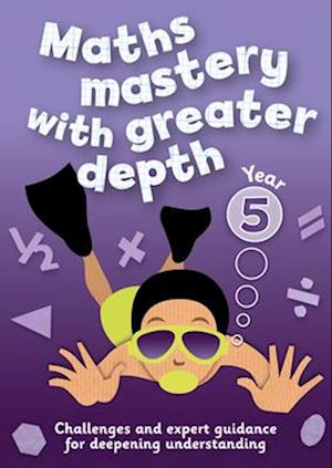 Year 5 Maths Mastery with Greater Depth
