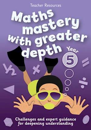 Year 5 Maths Mastery with Greater Depth