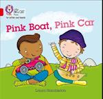 Pink Boat, Pink Car
