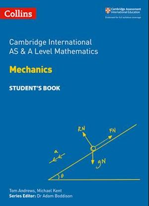 Cambridge International AS & A Level Mathematics Mechanics Student’s Book