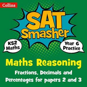 Year 6 Maths Reasoning - Fractions, Decimals and Percentages for papers 2 and 3