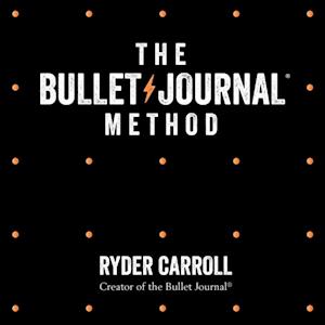 The Bullet Journal Method