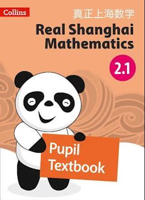 Real Shanghai Mathematics - Pupil Textbook 2.1