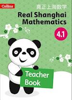 Real Shanghai Mathematics - Teacher's Book 4.1
