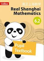Real Shanghai Mathematics - Pupil Textbook 6.2