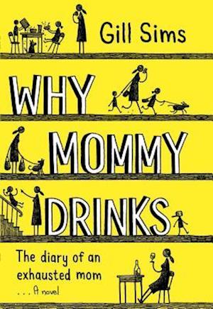 Why Mommy Drinks