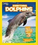 Everything: Dolphins