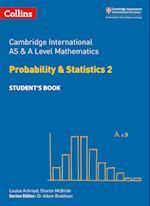 Cambridge International AS & A Level Mathematics Probability and Statistics 2 Student’s Book