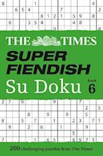 The Times Super Fiendish Su Doku Book 6