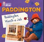 Paddington: Paddington Wants A Job