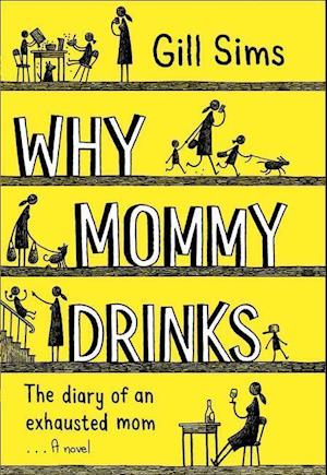 Why Mommy Drinks