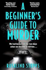 BEGINNERS GUIDE TO MURDER EB
