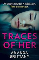 Traces of Her