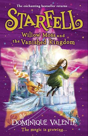 Starfell: Willow Moss and the Vanished Kingdom