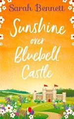Sunshine Over Bluebell Castle